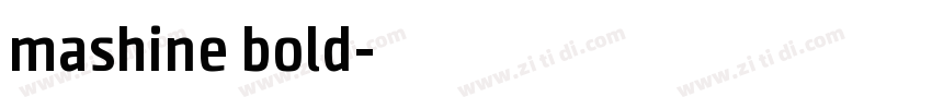 mashine bold字体转换